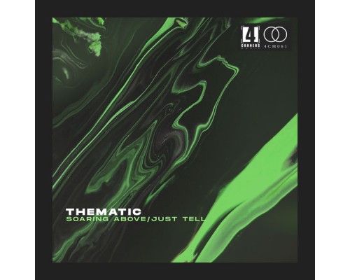 Thematic - Just Tell / Soaring Above