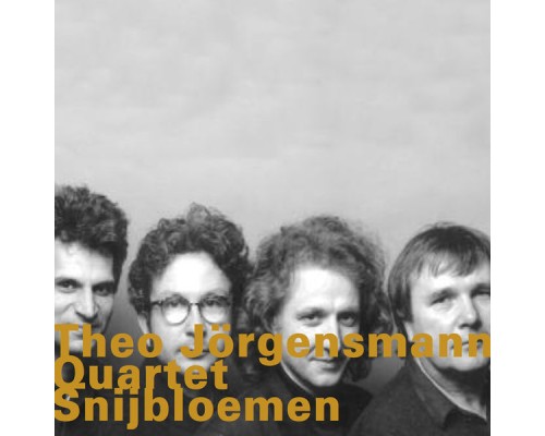 Theo Jörgensmann Quartet - Snijbloemen