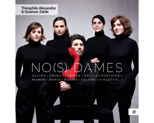 Theophile Alexandre, Quatuor Zaïde - No(s) Dames Theophile Alexandre, Quatuor Zaïde - No(s) Dames