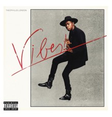 Theophilus London - Vibes