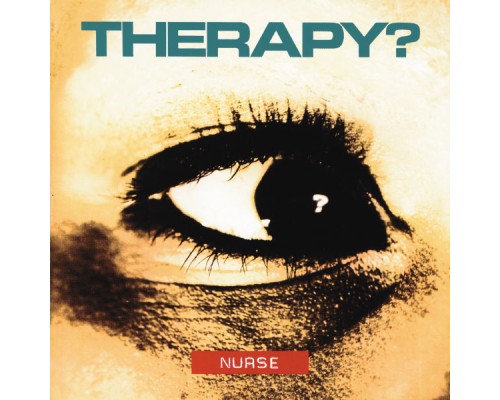 Therapy? - Nurse