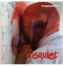 Therapy? - Disquiet