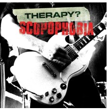 Therapy? - Scopophobia  (Live in Belfast)