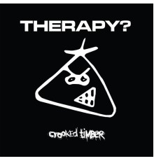 Therapy? - Crooked Timber