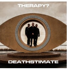 Therapy? - Deathstimate