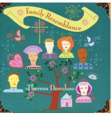 Theresa Donohoo - Family Resemblance