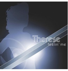 Therese - Feelin' Me