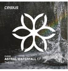 Thesis - Astral Waterfall EP