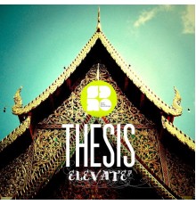 Thesis - Elevate EP (Original Mix)