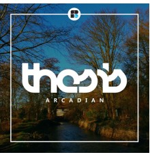 Thesis - Arcadian (Original Mix)