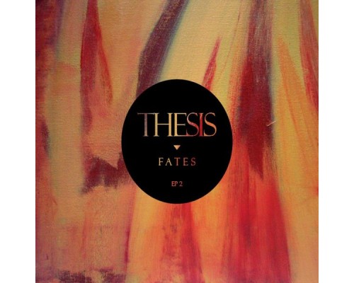 Thesis - Fates, Vol. 2