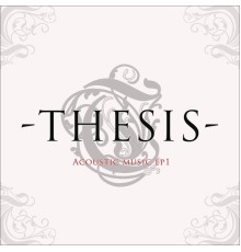 Thesis - Acoustic Music EP, Vol.1