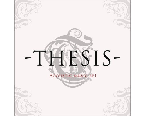 Thesis - Acoustic Music EP, Vol.1