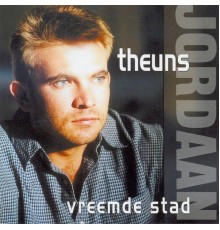 Theuns Jordaan - Vreemde Stad