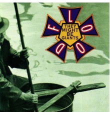 They Might Be Giants - Flood