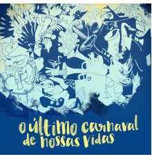 Thiago Franca - O Último Carnaval de Nossas Vidas: A Espetacular Charanga do França
