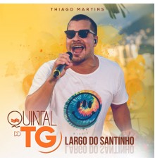 Thiago Martins - Quintal do TG (Largo do Santinho)