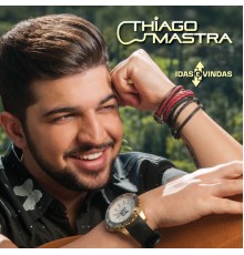 Thiago Mastra - Idas e Vindas