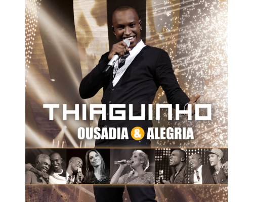 Thiaguinho - Ousadia & Alegria  (Ao Vivo)