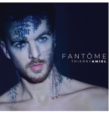 Thierry Amiel - Fantôme