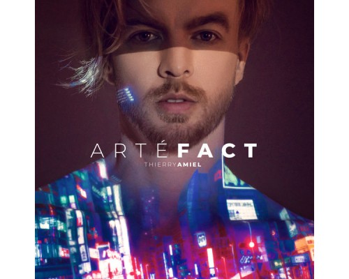 Thierry Amiel - ARTÉFACT