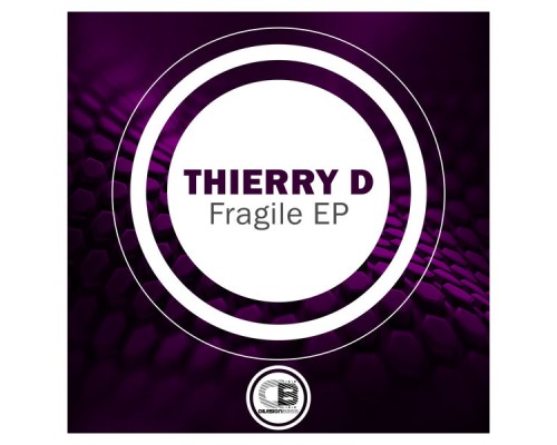 Thierry D - Fragile EP