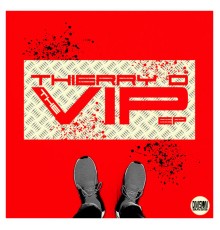 Thierry D - The VIP EP