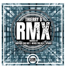 Thierry D - RMX (Remix)