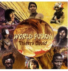 Thierry David - World Fusion