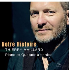 Thierry Maillard - Notre Histoire