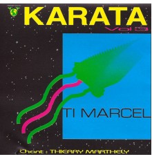 Thierry Marthely - Karata, Vol. 3: Ti Marcel - EP