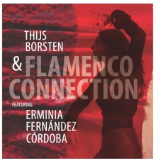 Thijs Borsten & Erminia Fernandez Cordoba - Flamenco Connection