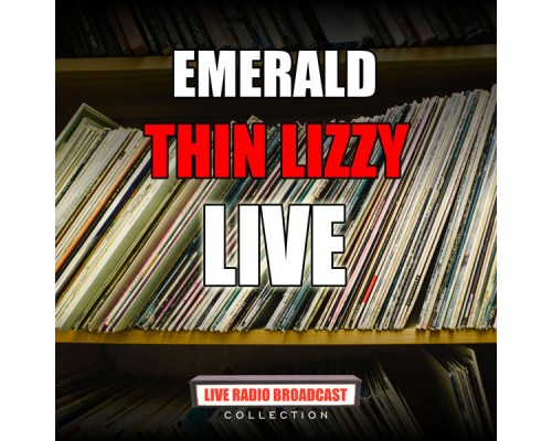 Thin Lizzy - Emerald (Live)