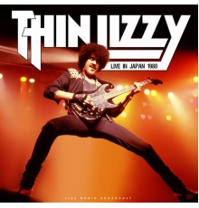 Thin Lizzy - Live In Japan 1980 (live)