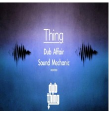 Thing - Dub Affair (Original Mix)