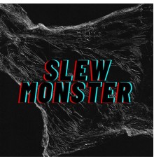 Thing - Slew Monster