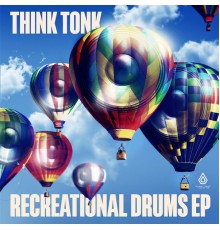 Think Tonk - Recreational Drums EP