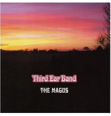 Third Ear Band - The Magus