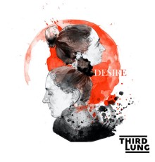 Third Lung - Desire