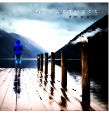 Thom Brennan - Departures