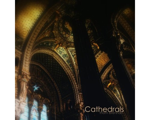 Thom Brennan - Cathedrals