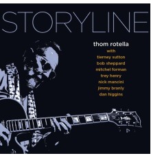 Thom Rotella - Storyline