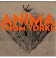 Thom Yorke - ANIMA