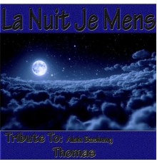 Thomas - La nuit je mens: Tribute to Alain Bashung