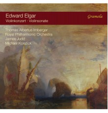 Thomas Albertus Irnberger, Michael Korstick - Royal Philharmonic Orchestra, James Judd - Elgar : Violin Concerto in B Minor & Violin Sonata in E Minor