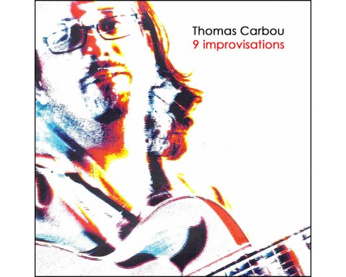 Thomas Carbou - 9 Improvisations (Remasterisé)