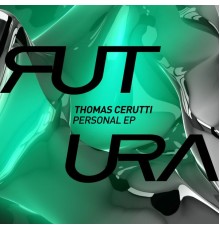 Thomas Cerutti - Personal EP