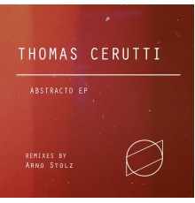 Thomas Cerutti - Abstracto EP