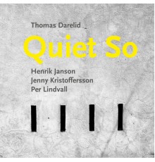 Thomas Darelid - Quiet So