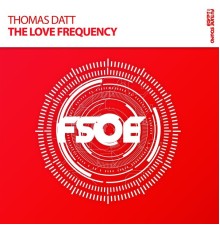 Thomas Datt - The Love Frequency